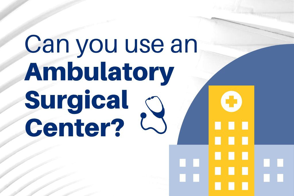 Save Money on Outpatient Surgery